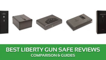 Liberty Gun Safe Reviews, Comparison & Buyer’s Guide