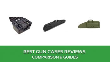 Best Gun Cases Reviews