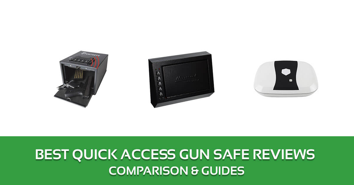 Best quick access gun safe reviews march 2024 how to home safety